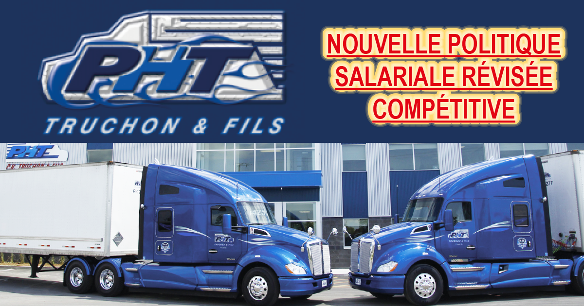 Pht Truchon Et Fils Recherche Chauffeur Classe 1 Quebec Ontario Local Regional Truck Stop Quebec Emplois Camionneurs